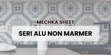 MECHKA-Seri-ALU-Non-Marmer